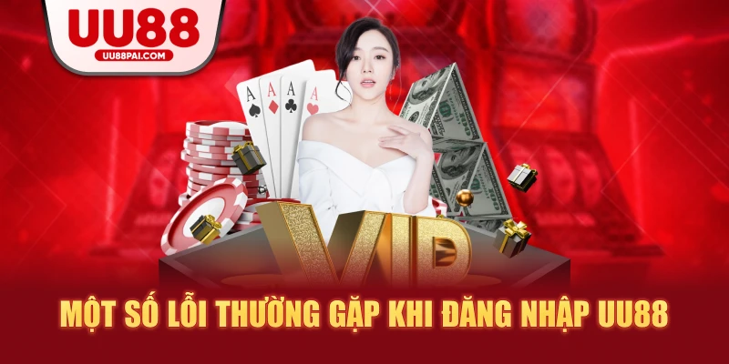 Một số lỗi thường gặp khi đăng nhập